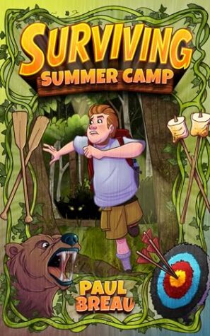 Review: Surviving Summer Camp by Paul Breau | A Funny Wilderness Adventure