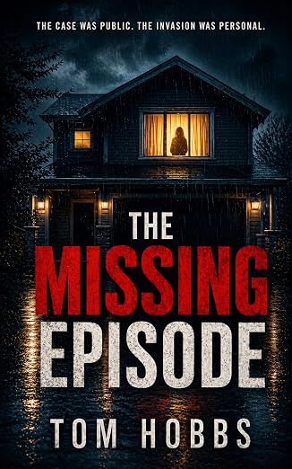 The Missing Episode by Tom Hobbs