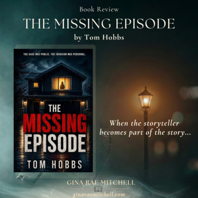 Review: The Missing Episode by Tom Hobbs | When the Story Starts Watching Back