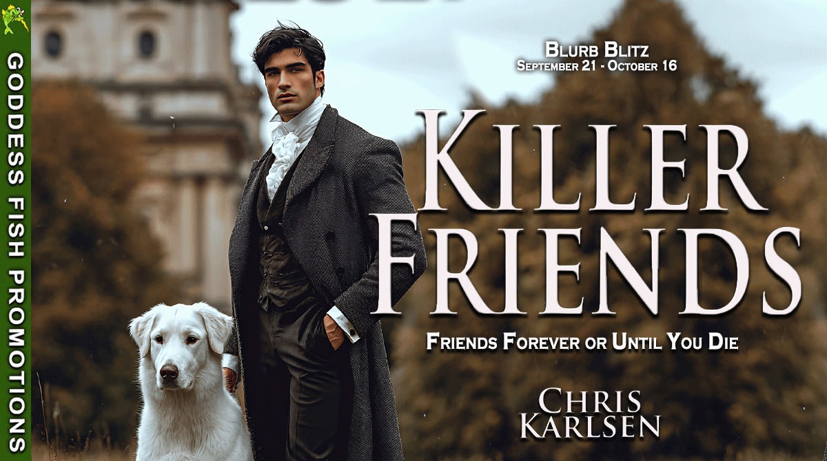 Spotlight: <em>Killer Friends</em> by Chris Karlsen 3 Goddess Fish Promotions tour banner for Killer Friends by Chris Karlsen