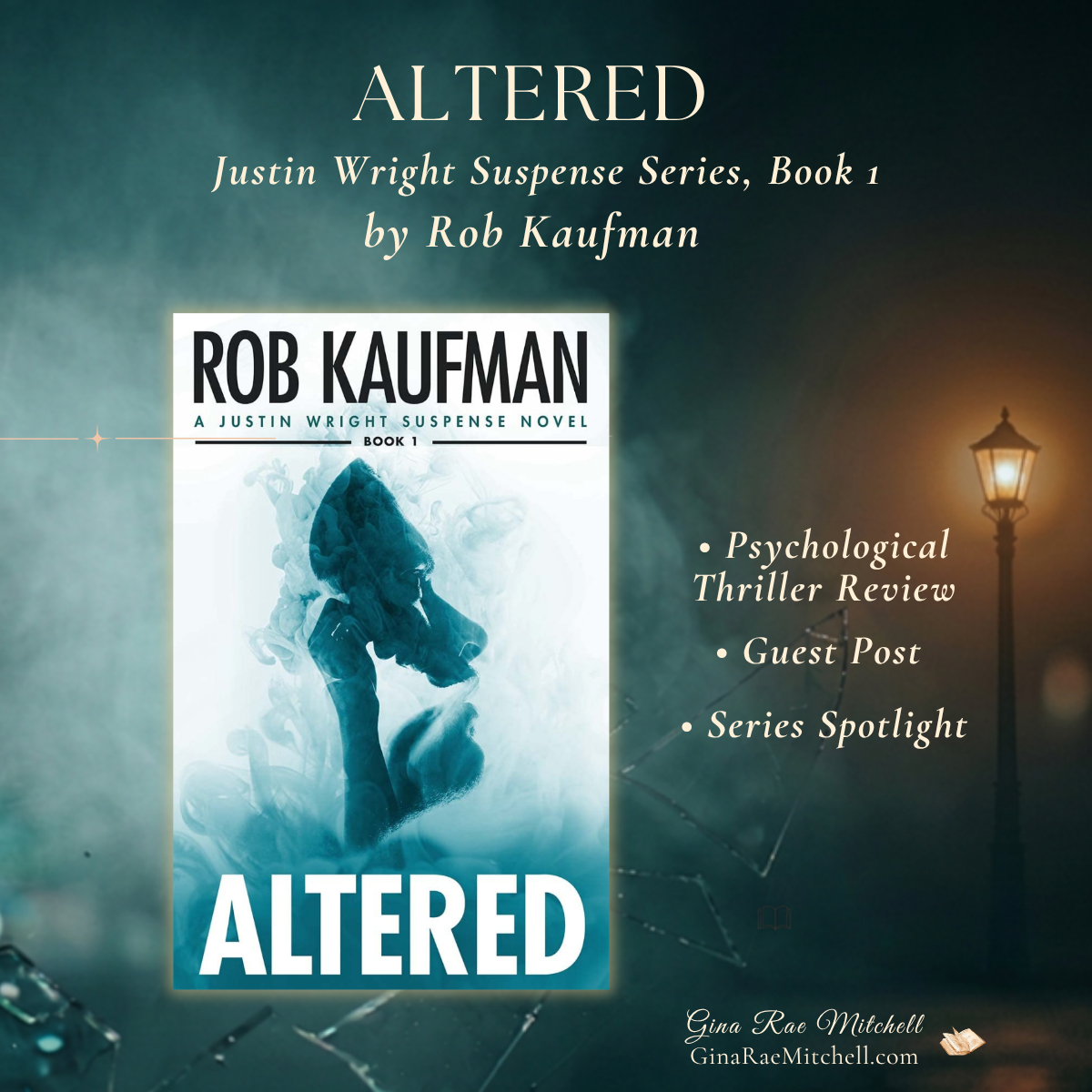 Altered by Rob Kaufman psychological thriller review with guest post and series spotlight