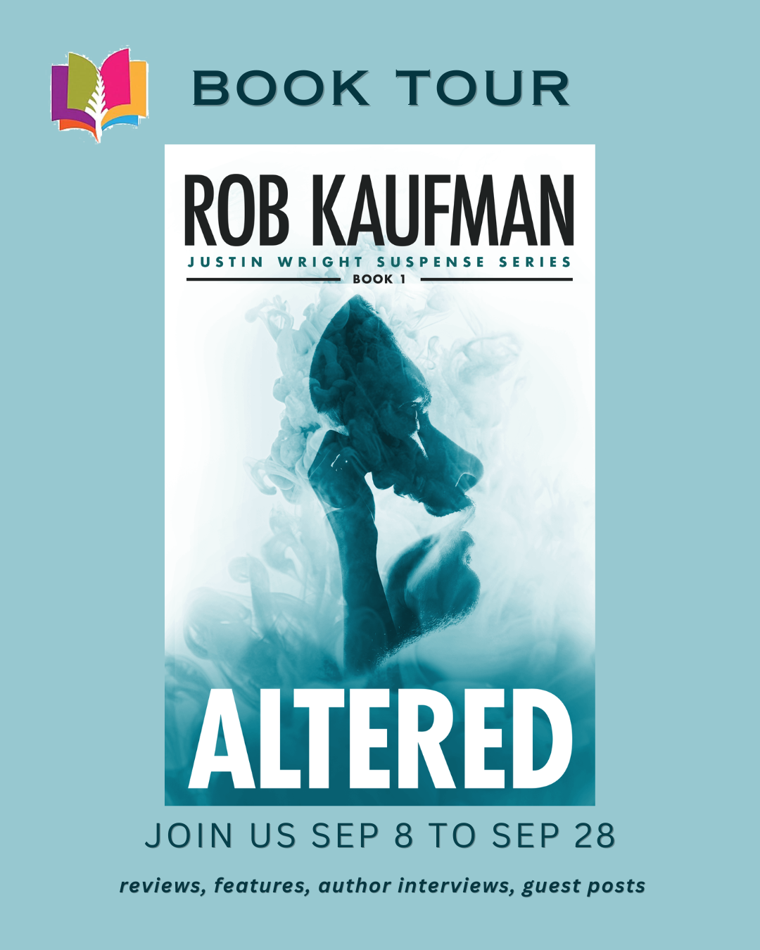 iRead Book Tours banner for Altered by Rob Kaufman from September 8 through September 28