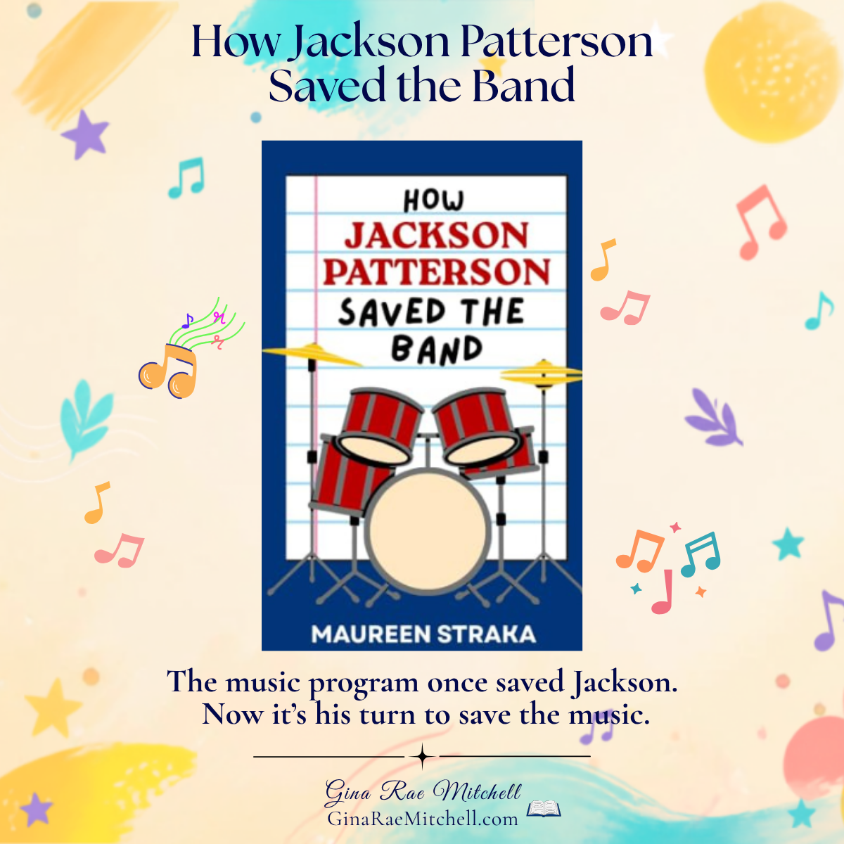 How Jackson Patterson Saved the Band by Maureen Straka square book graphic
