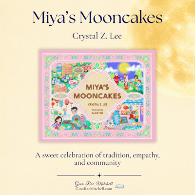 Miya's Mooncakes by Crystal Z. Lee