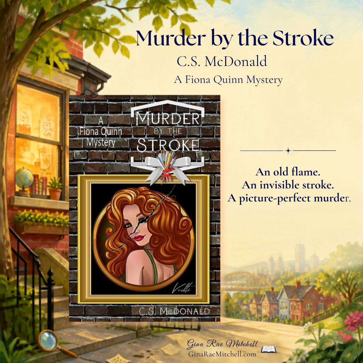 Murder by the Stroke (A Fiona Quinn Mystery) by C.S. McDonald 3 Murder by the Stroke by C.S. McDonald featured image with the book cover and a cozy Pittsburgh scene