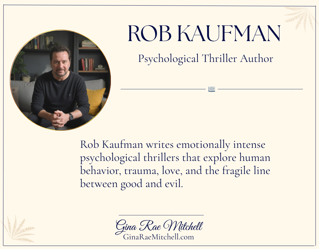 Rob Kaufman psychological thriller author card