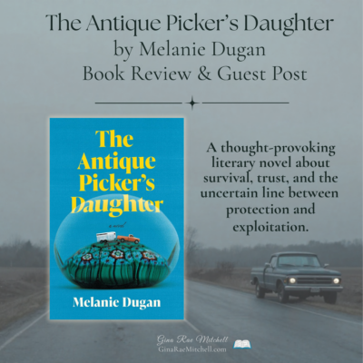 The Antique Picker's Daughter by Melanie Dugan | Book Review & Guest Post