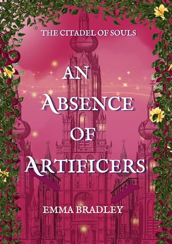 An Absence of Artificers by Emma Bradley book cover