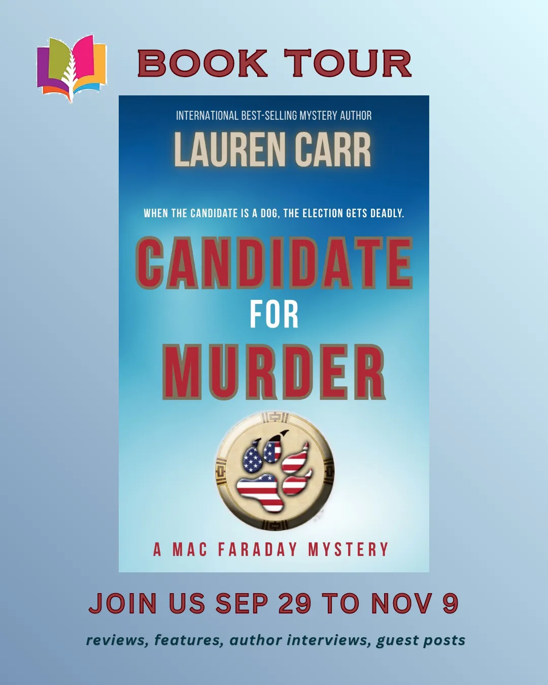 Candidate for Murder by Lauren Carr | Review and Guest Post 3 Official iRead Book Tours promotional banner for Candidate for Murder by Lauren Carr featuring the blue book cover and September 29 to November 9 tour dates.