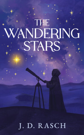 The Wandering Stars by J. D. Rasch | Book Review