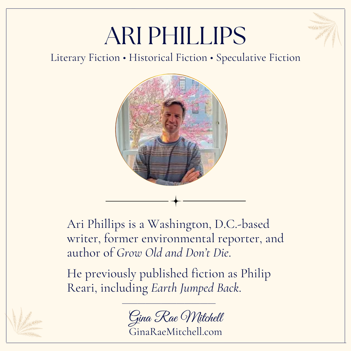 Grow Old and Don't Die by Ari Phillips | Book Review 4 Square author card for Ari Phillips with bio and image.