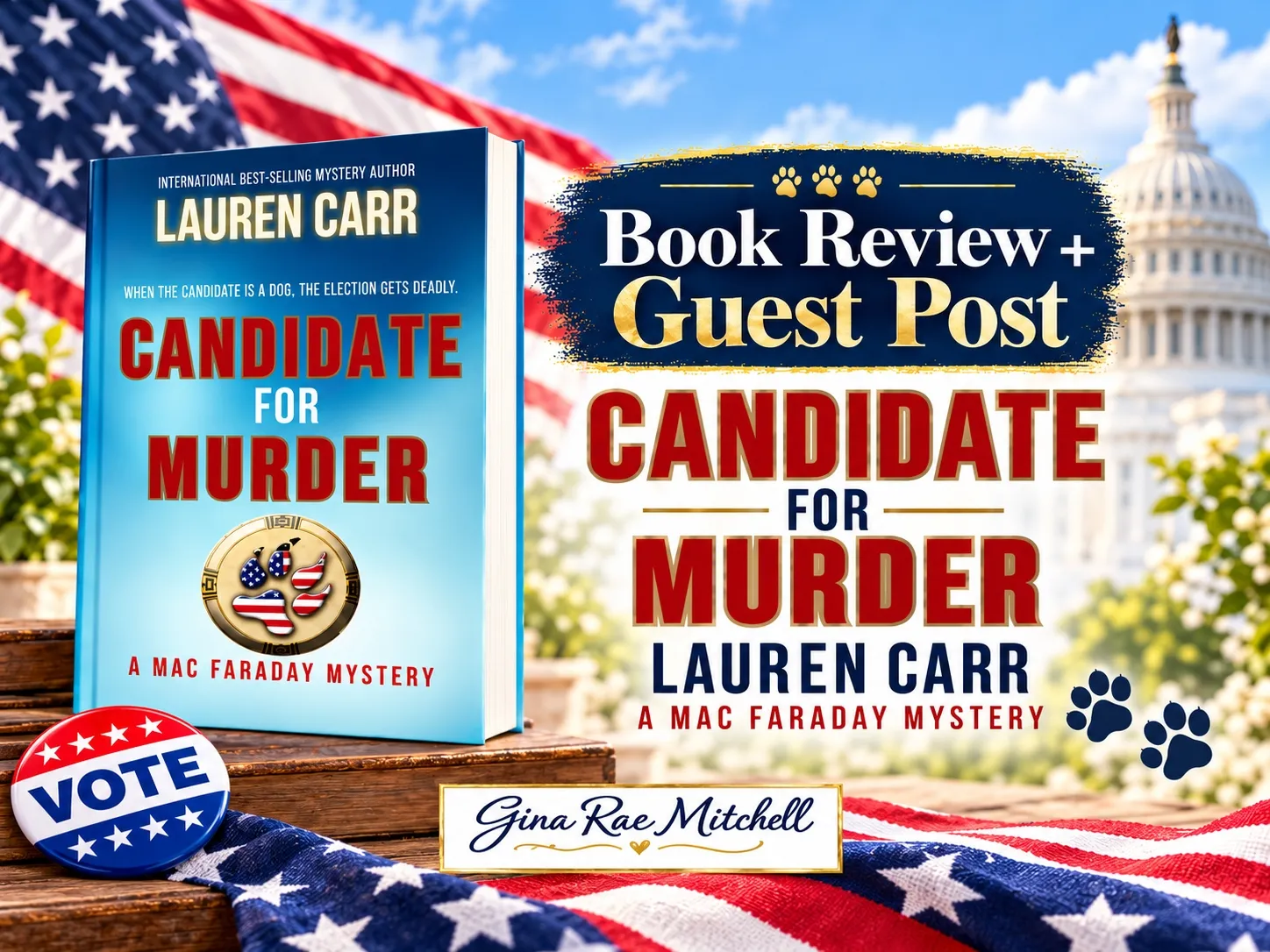 Candidate for Murder by Lauren Carr book review and guest post banner with patriotic decorations, gold paw prints, and the book cover.