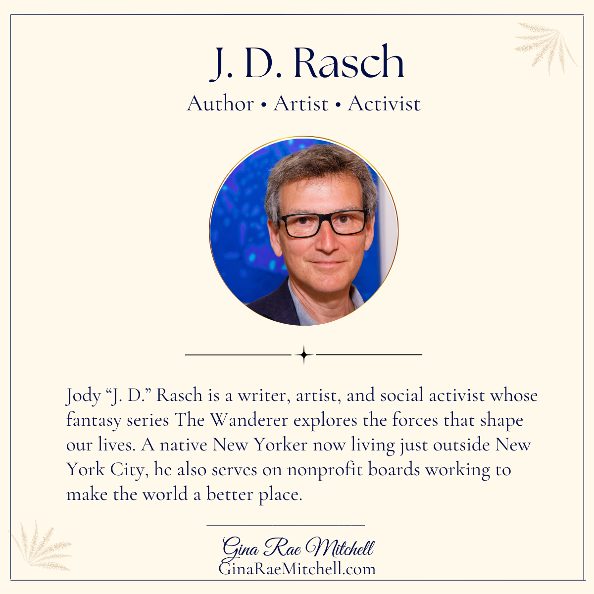 <em>The Wandering Stars</em> by J. D. Rasch | Book Review 5 J. D. Rasch, author of The Wandering Stars