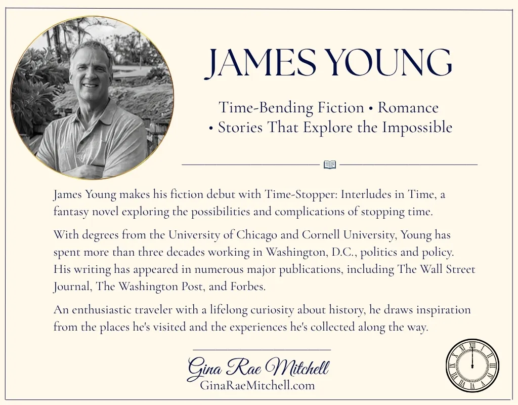 Author biography card featuring James Young, author of Time-Stopper: Interludes in Time, with his portrait, background information, and a small antique clock illustration.