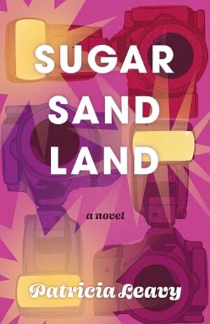 Sugar Sand Land by Patricia Leavy | Spotlight & Guest Post