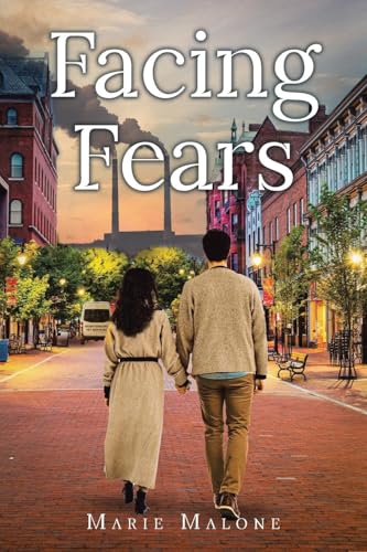 Facing Fears by Marie Malone