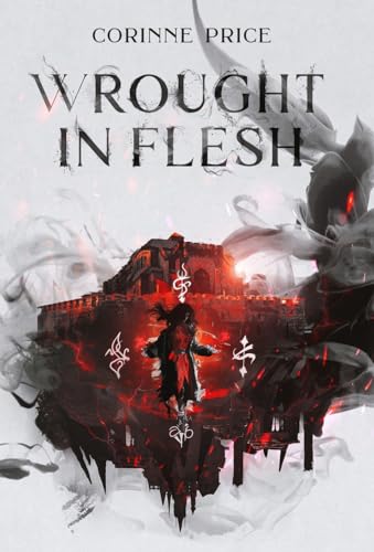 Wrought In Flesh by Corinne Price