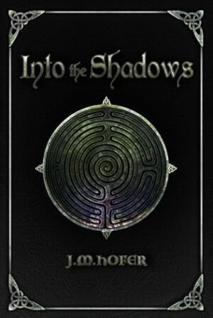 Review: Into the Shadows (Islands in the Mist, Book 4) by J.M. Hofer