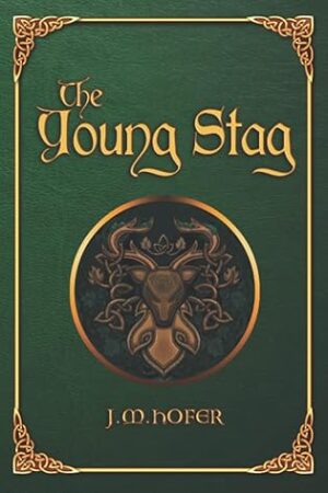 Review: The Young Stag (Islands in the Mist, Book 5) by J.M. Hofer